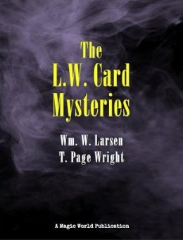 William Larsen & Page Wright - More L.W. Card Mysteries